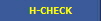 H-CHECK
